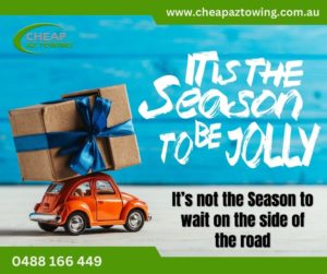 It is the Season to be Jolly, it’s not the Season to wait on the side of the road - Towing Gold Coast - Cheap AZ Towing